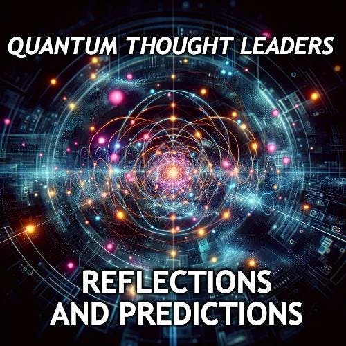 Looking Back, Looking Ahead: Quantum Experts Reflect On 2023, Peer Into 2024 thumbnail